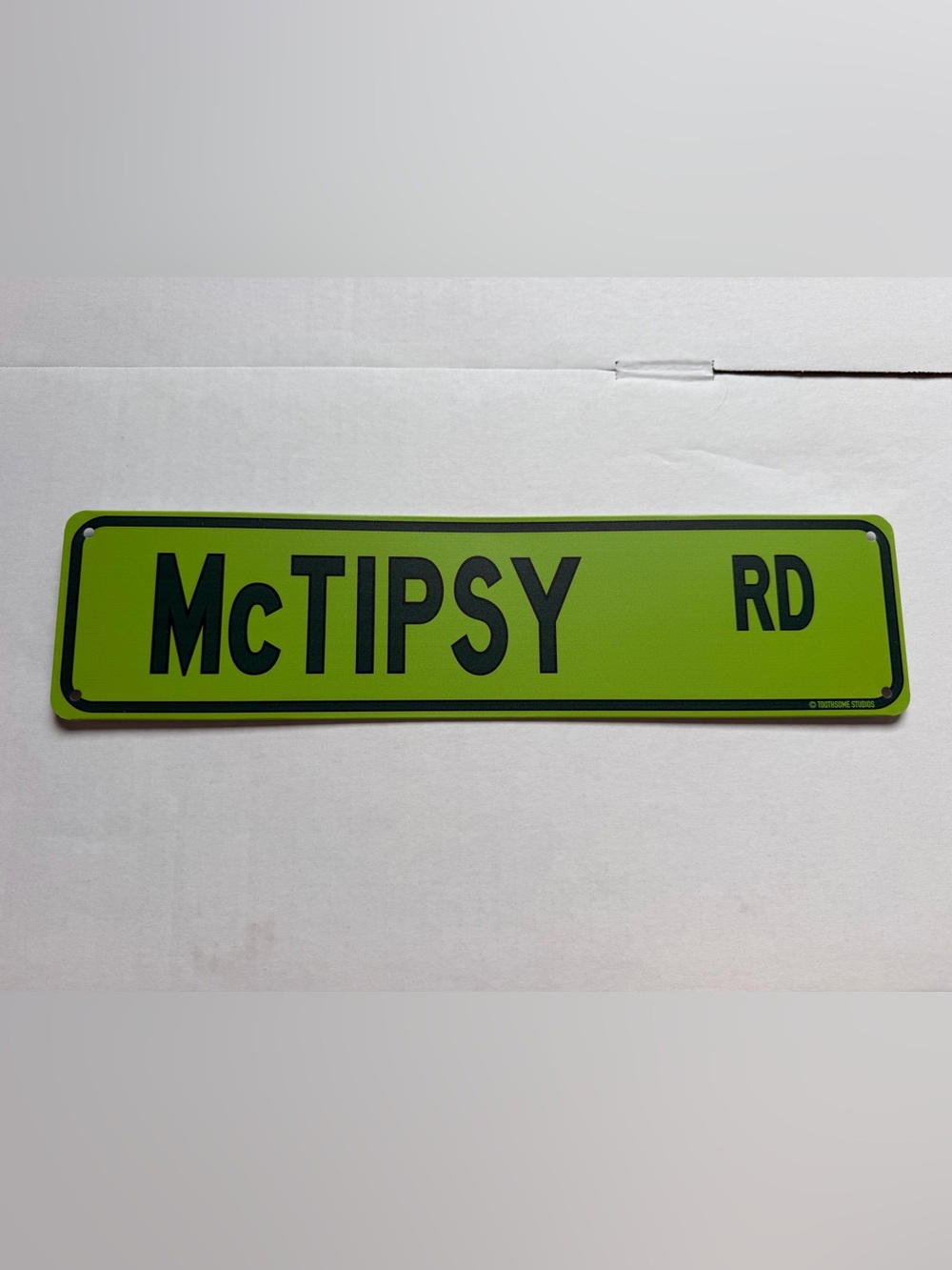 McTIPSY RD Street Sign Toothsome Studios 15" Funny Bar Man Cave St Patrick's
